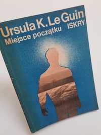 Miejsce początku - Ursula K. Le Guin