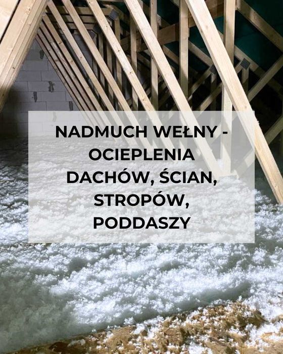 Wdmuchiwanie zasypy wełny, docieplenia, termomodernizacja, poddasza