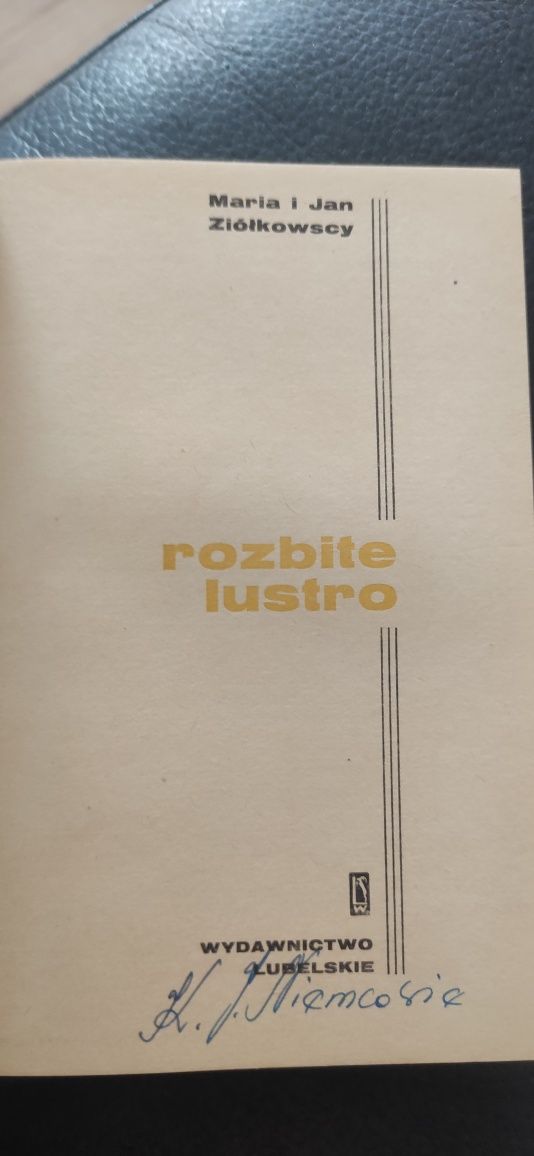 "Rozbite lustro" Maria i Jan Ziółkowscy; I wydanie z 1974 r.