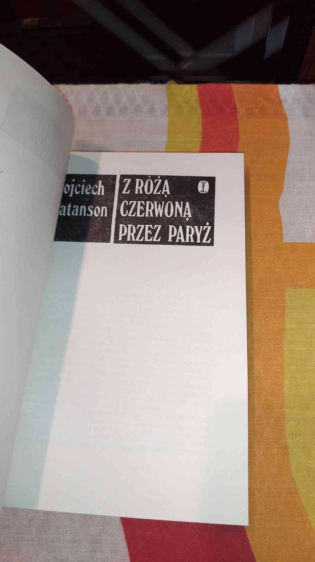 Wojciech Natanson
Z różą czerwoną przez Paryż