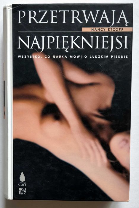 Przetrwają najpiękniejsi, Nancy Etcoff, UNIKAT!