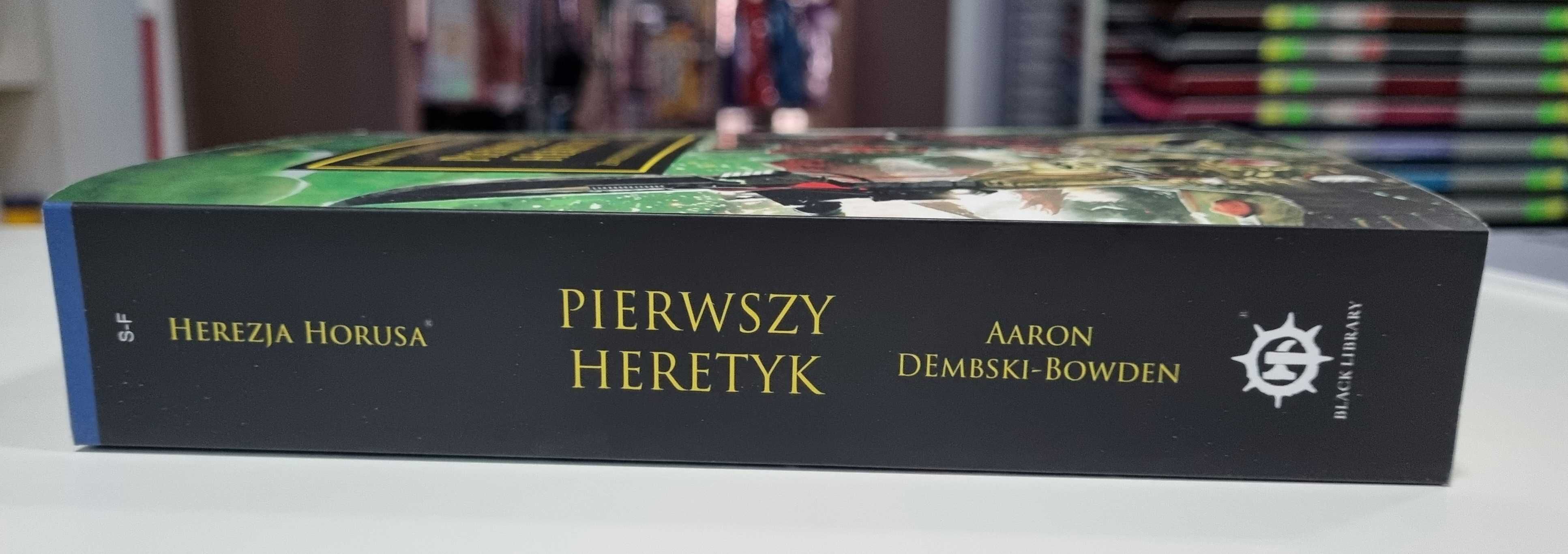 Pierwszy heretyk Herezja Horusa Tom 14 Aaron Dembski-bowden