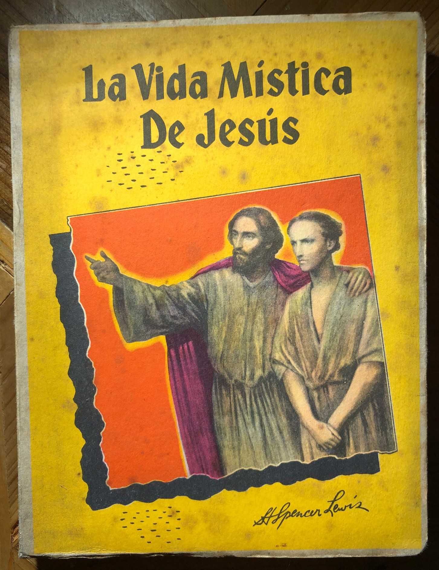 Livro “La Vida Mistica De Jesús" por Dr. H. Spencer Lewis: 1948