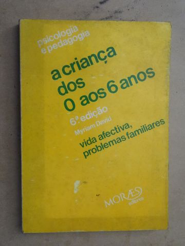 A Criança dos 0 aos 6 Anos de Myriam David