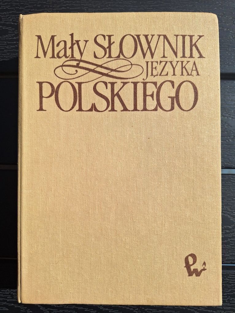 "Mały słownik języka polskiego" wyd. PWN