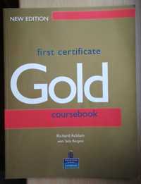 First certificate Gold coursebook by R. Acklam & S. Burgess