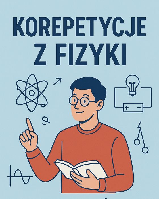 Korepetycje z fizyki , szkoła podstawowa, liceum