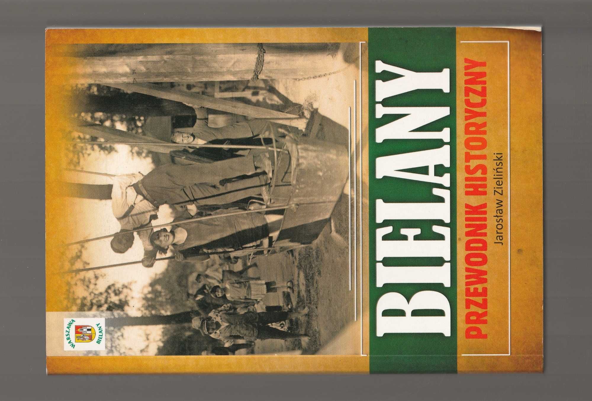 Bielany Przewodnik Historyczny Jarosław Zieliński 2016