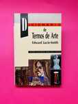 EDWARD LUCIE-SMITH DICIONÁRIO DE TERMOS DE ARTE
