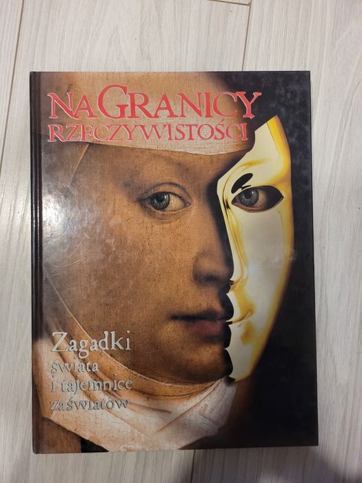 Książka "Na granicy rzeczywistości" zagadki świata i tajemnice zaświat