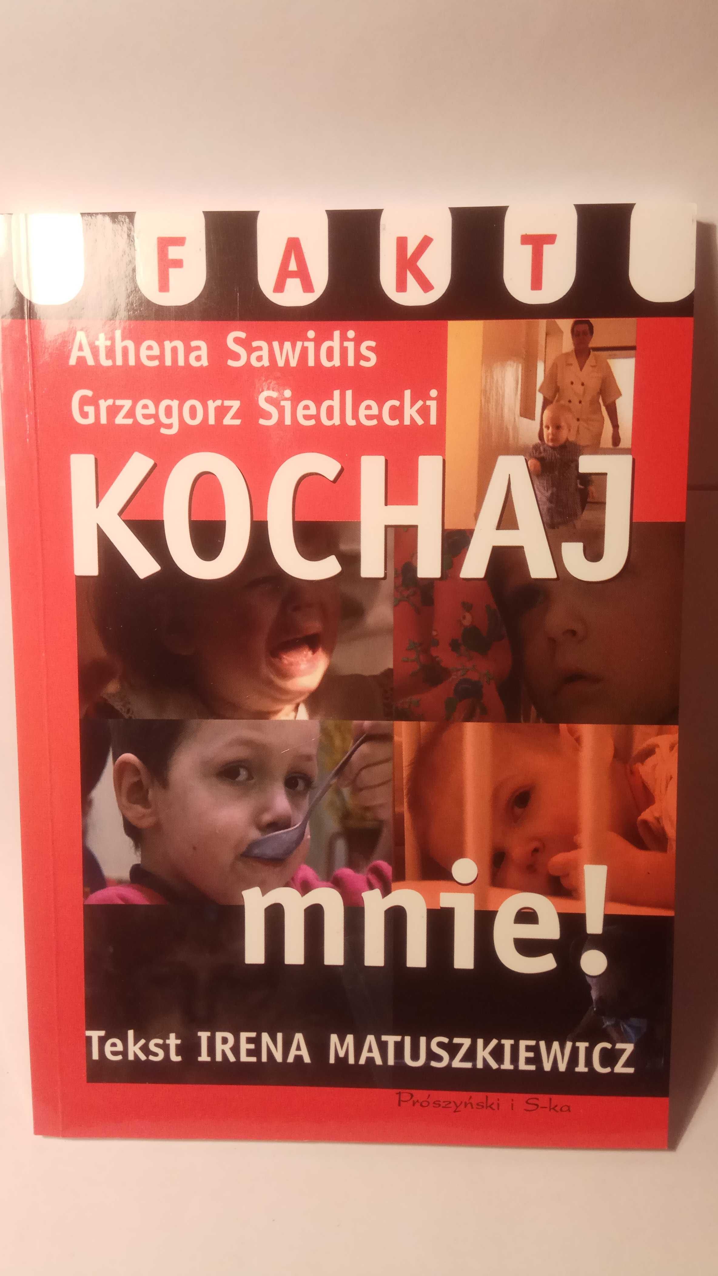 Kochaj mnie! - Athena Sawidis, Grzegorz Siedlecki, Irena Matuszkiewicz