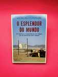 GONÇALO CADILHE - O ESPLENDOR DO MUNDO