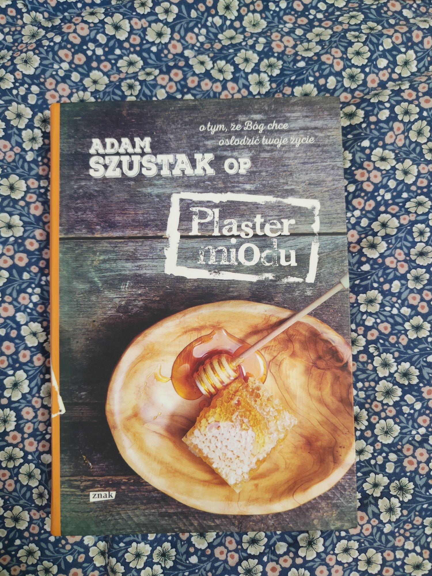 Plaster Miodu - Adam Szustak OP