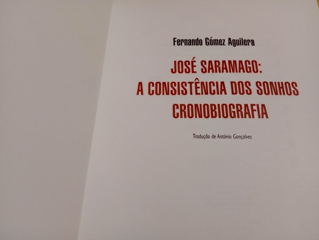 José Saramago: A Consistência dos Sonhos  Cronobiografia