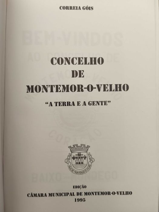 Concelho de Montemor -o - Velho - A Terra e a Gente