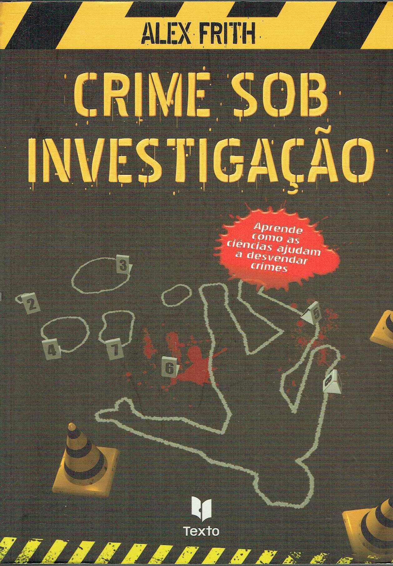 14617

Crime sob Investigação
editor: Texto Editores