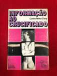Informação ao crucificado - Carlos Heitor Cony