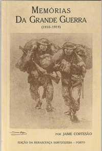 Memórias da Grande Guerra 1916.1919 (Fac-símile)-Jaime Cortesão