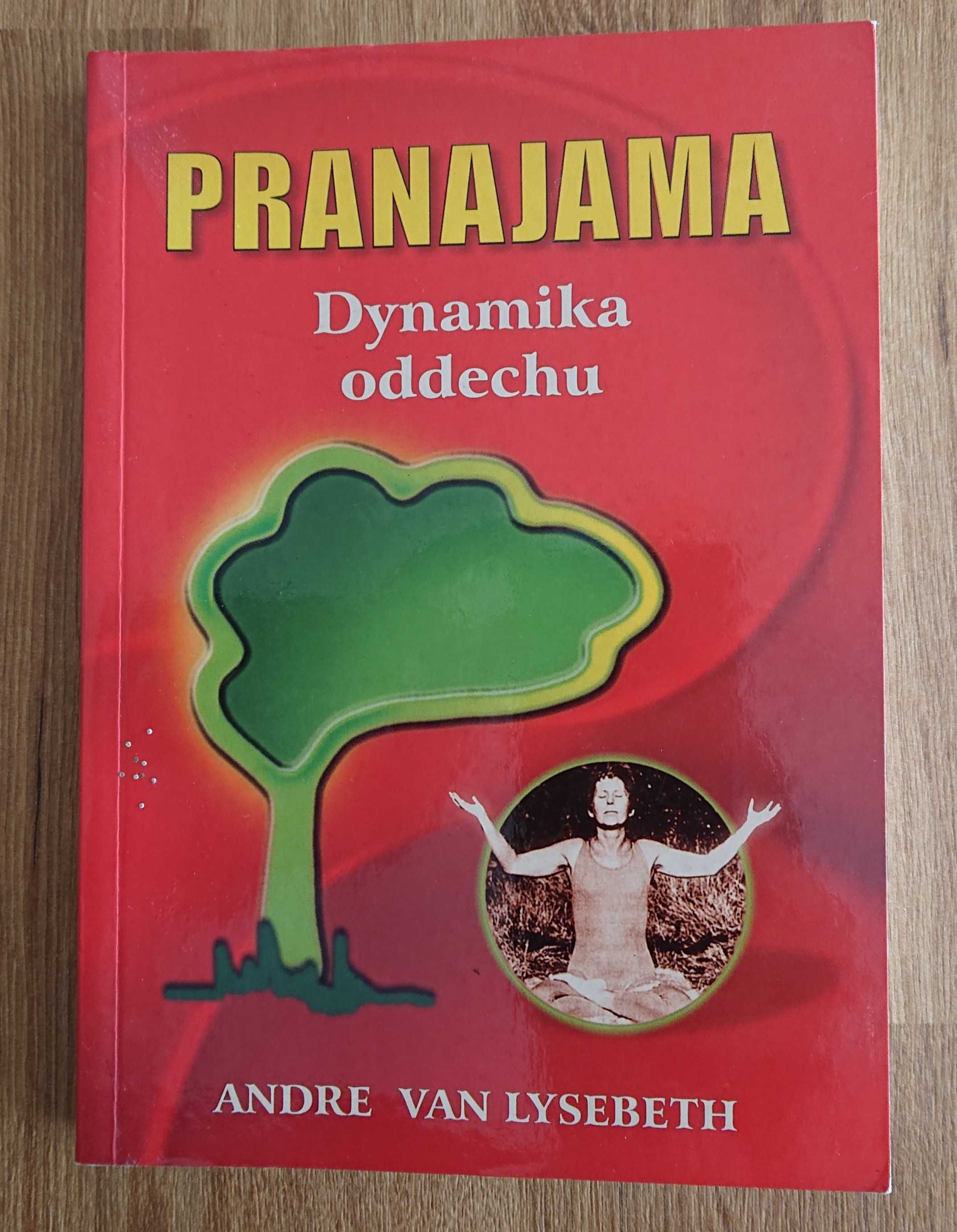 PRANAJAMA Dynamika oddechu Andre van Lysebeth