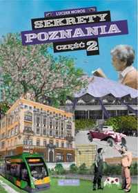 Sekrety Poznania cz.2 - Lucjan Moros