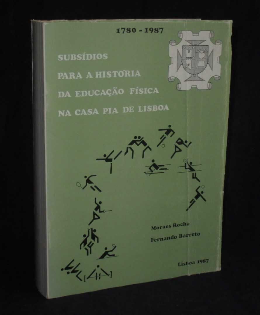 Livro Subsídios para a História da Educação Física Casa Pia de Lisboa