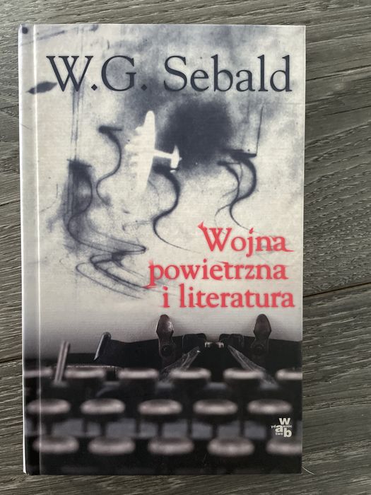 Sebald - wojna powietrzna i literatura