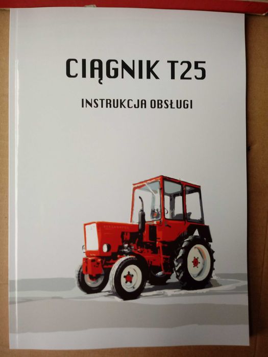 INSTRUKCJA obsługi i drobnych napraw T-25
