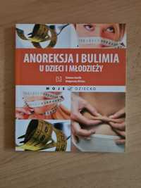 Anoreksja i bulimia u dzieci i młodzieży - Barbara Józefik, Wolska