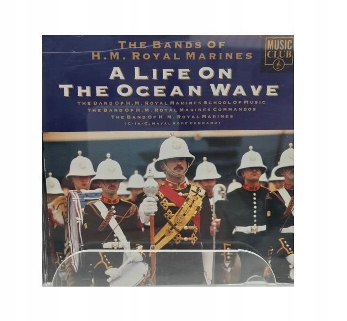 cd - royal marines - a life on the ocean waves