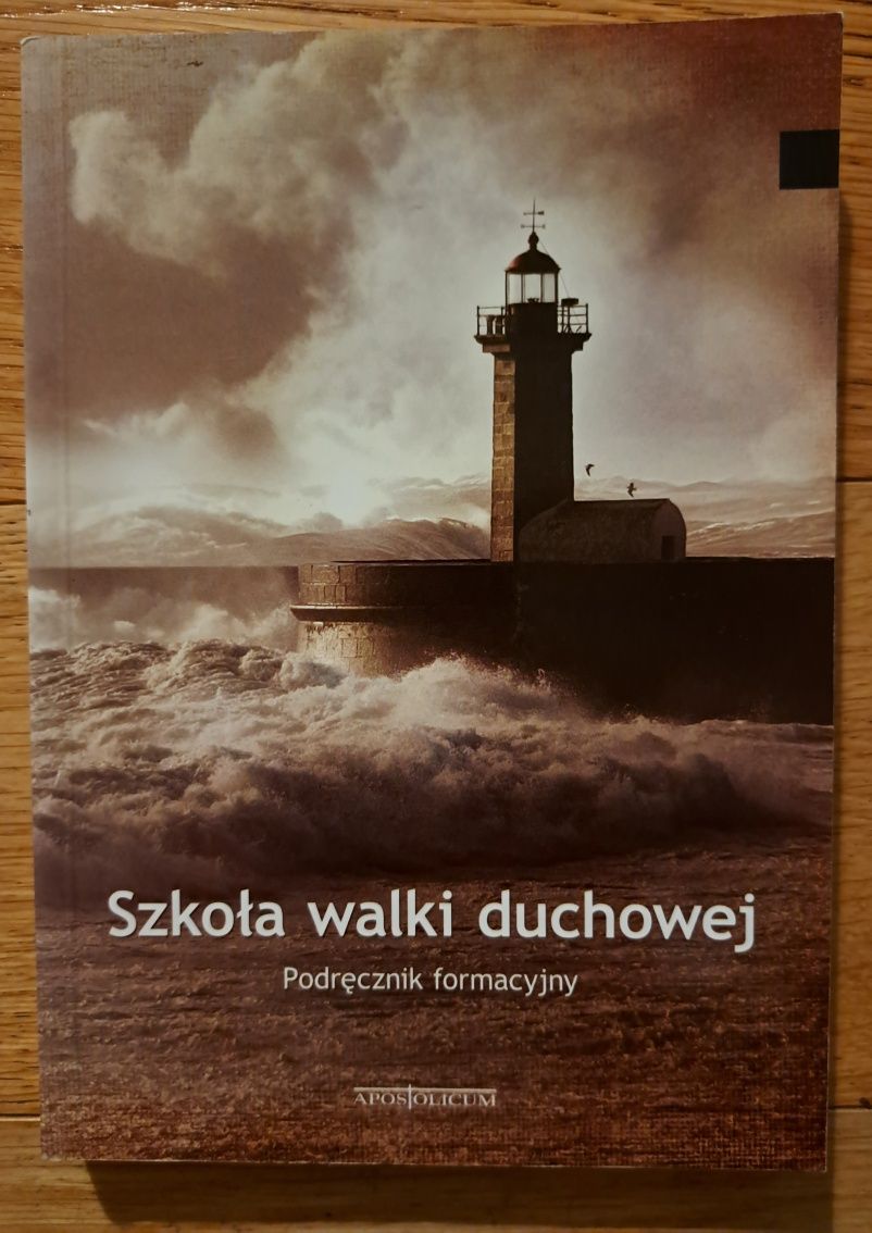 Szkoła walki duchowej Podręcznik formacyjny