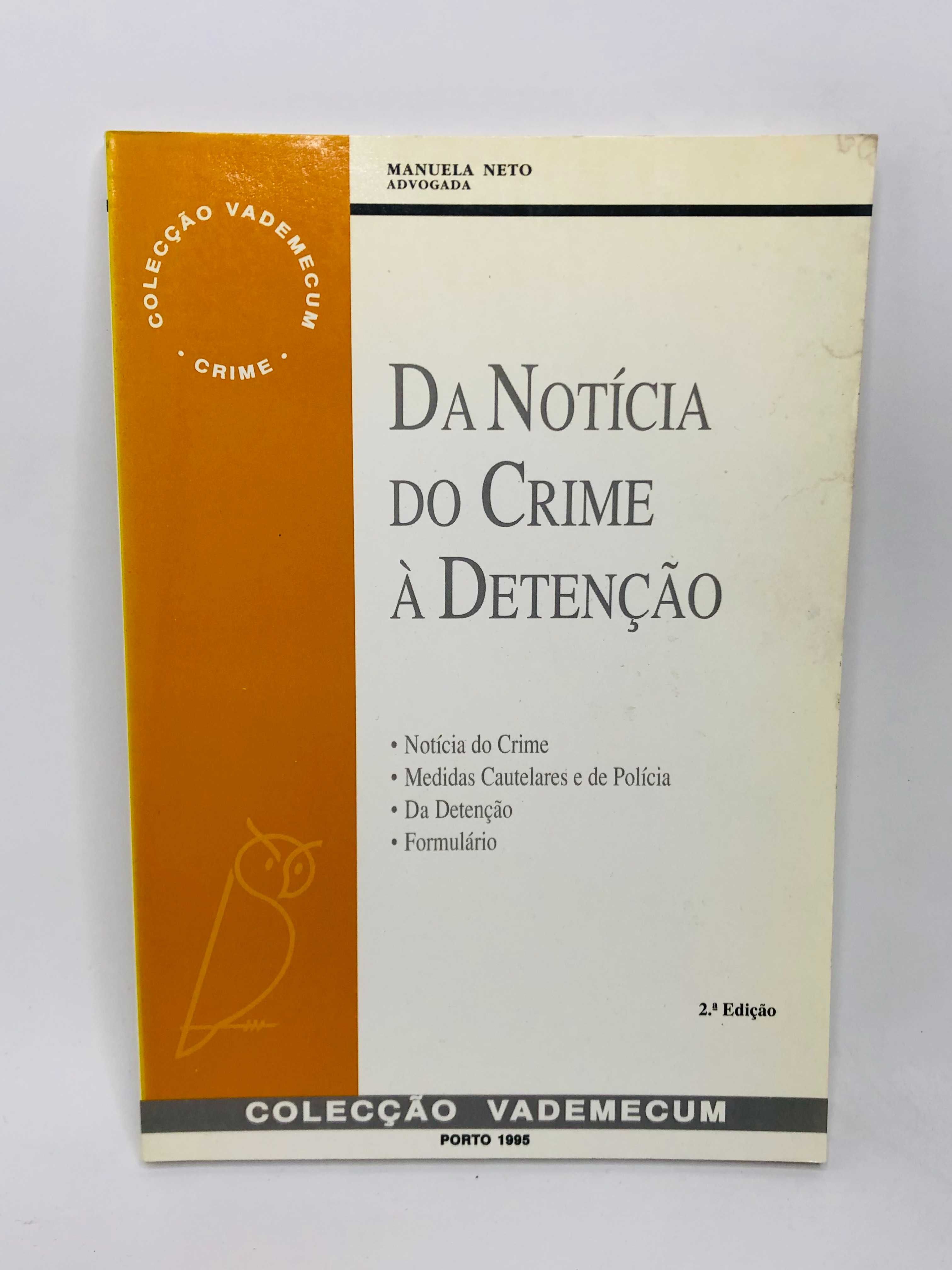 Da Notícia do Crime à Detenção - Manuela Neto