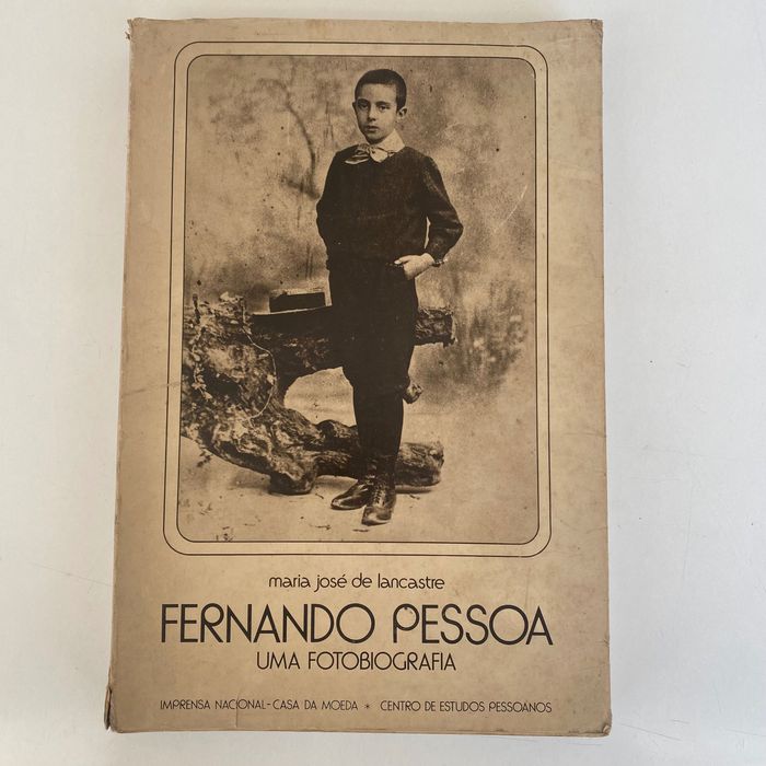 Fernando Pessoa - Uma Fotobiografia (Maria José de Lancastre)