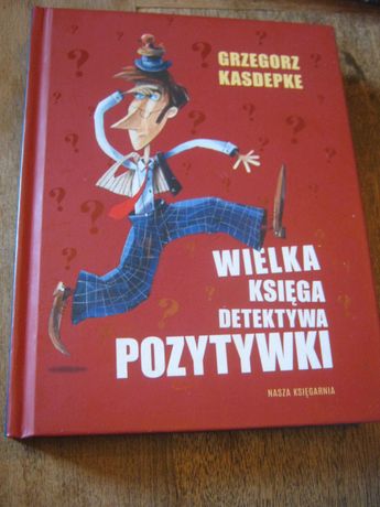 Wielka księga detektywa Pozytywki-Grzegorz Kasdepke