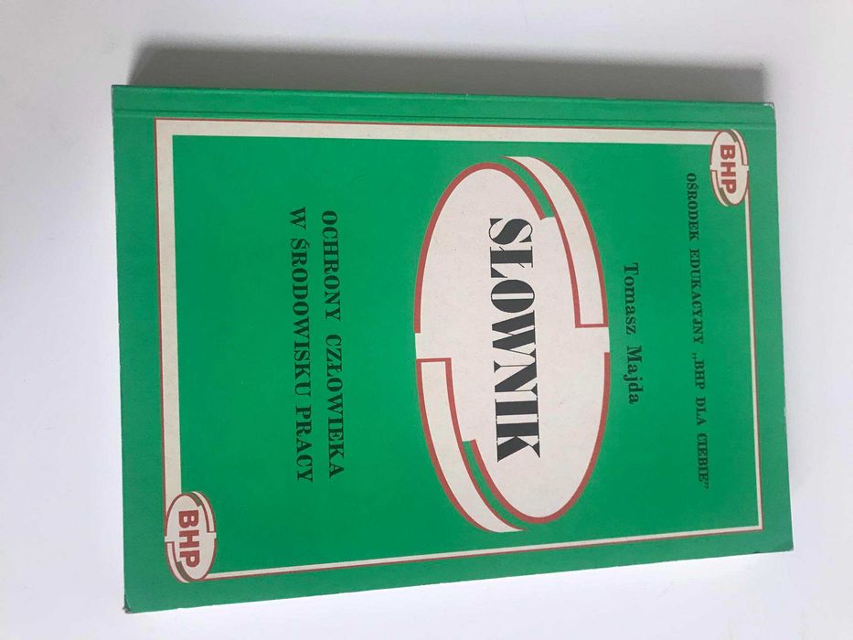 Słownik ochrony człowieka w środowisku pracy