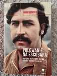Polowanie na Escobara Mark Bowden