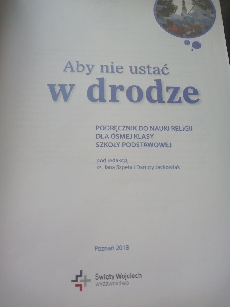 Podręcznik do Religii, klasa 8 Aby nie ustać w drodze