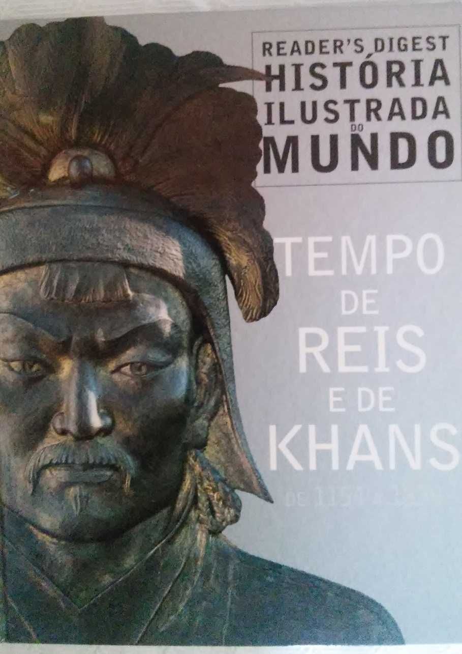 Livro História Ilustrada do Mundo - Tempo de Reis e de Khans
