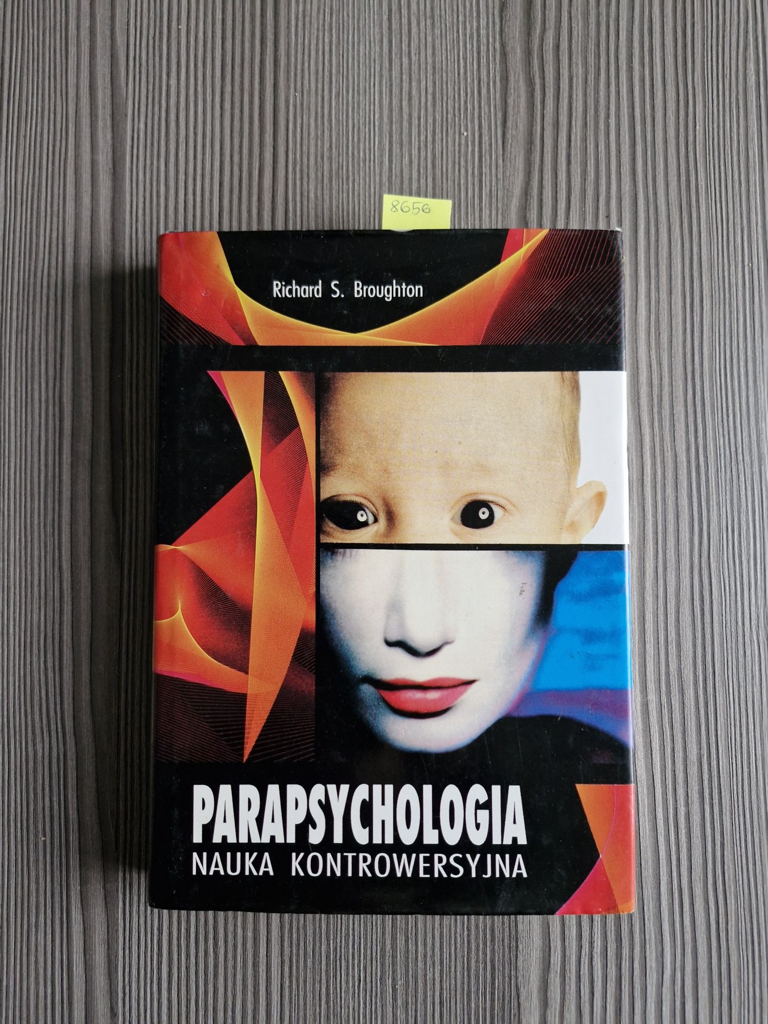 8656. "Parapsychologia nauka konwersacyjna" Richard S. Broughton