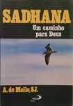 Sadhana: Um caminho para Deus - A. de Mello, SJ.