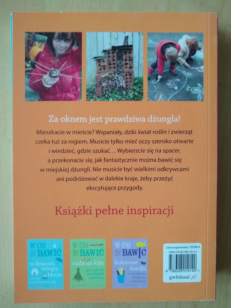 W Co Się Bawić: Cuda Na Kiju/W Miejskiej Dżungli/W Deszczu, Śniegu