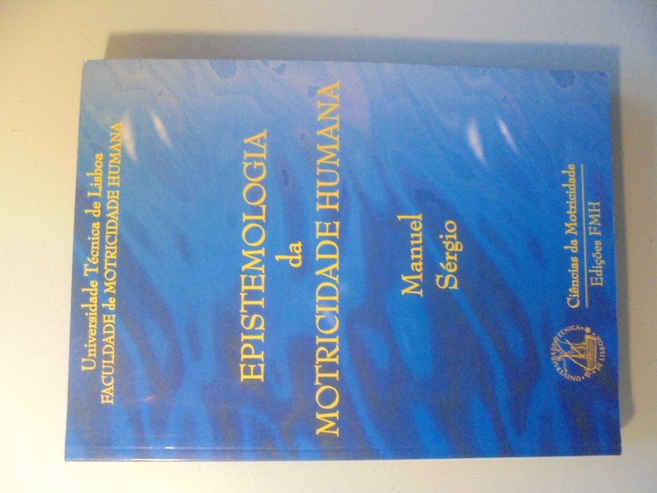 Sérgio (Manuel);Epistemologia e Motricidade Humana