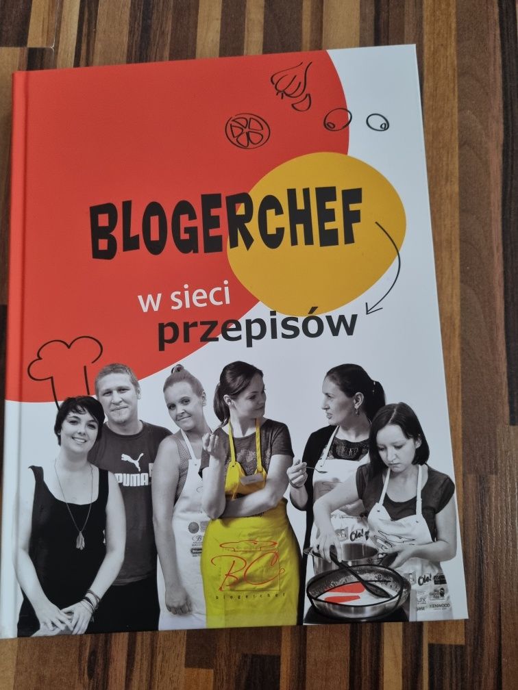 BLOGERCHEF w sieci przepisów książka kucharska