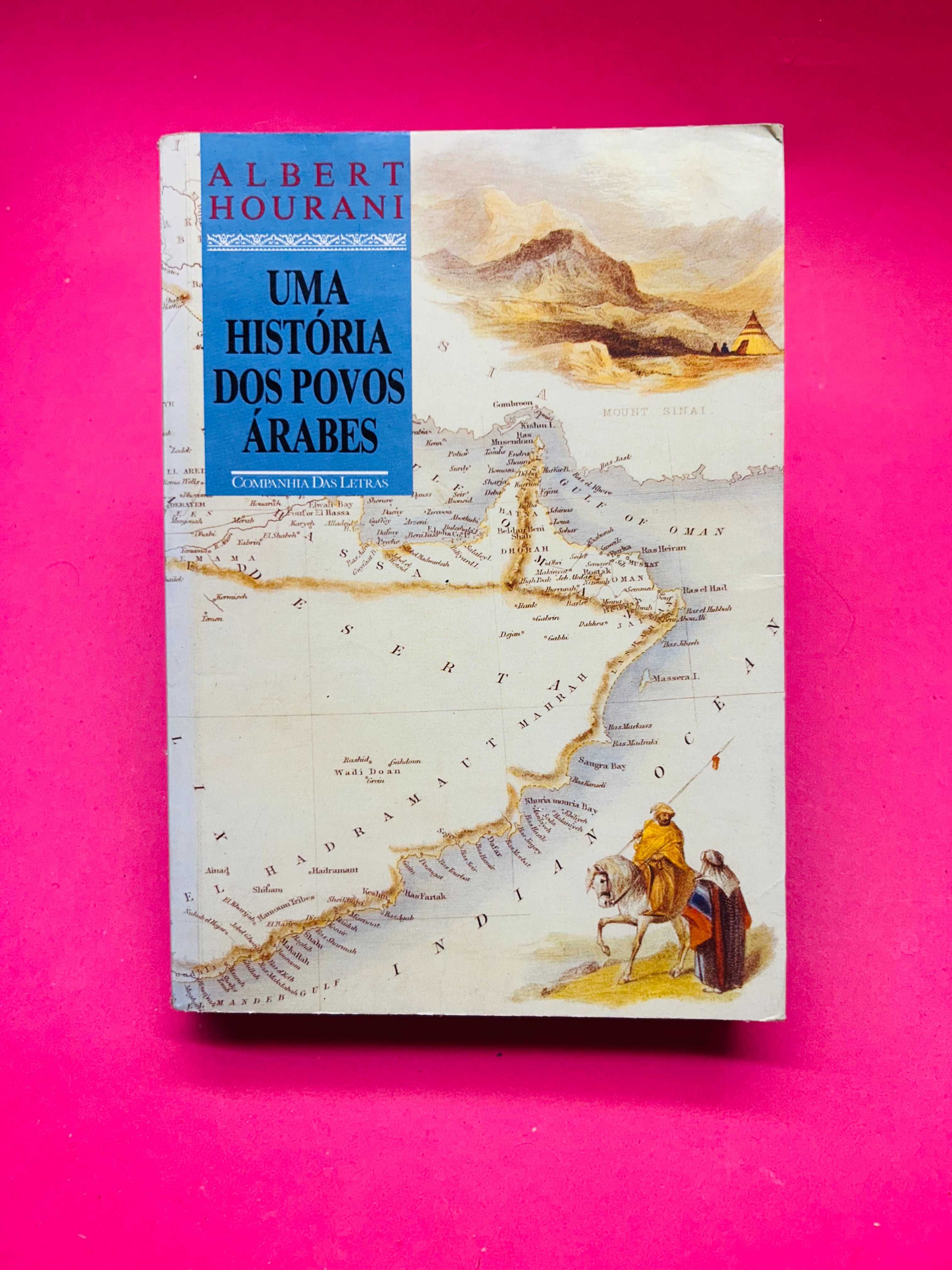 Uma História dos Povos Árabes - Albert Hourani
