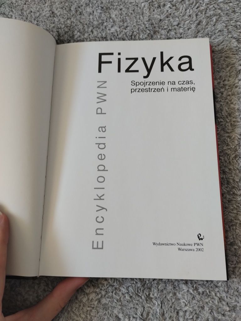 "Fizyka. Spojrzenie na czas, przestrzeń i materię. Encyklopedia PWN"