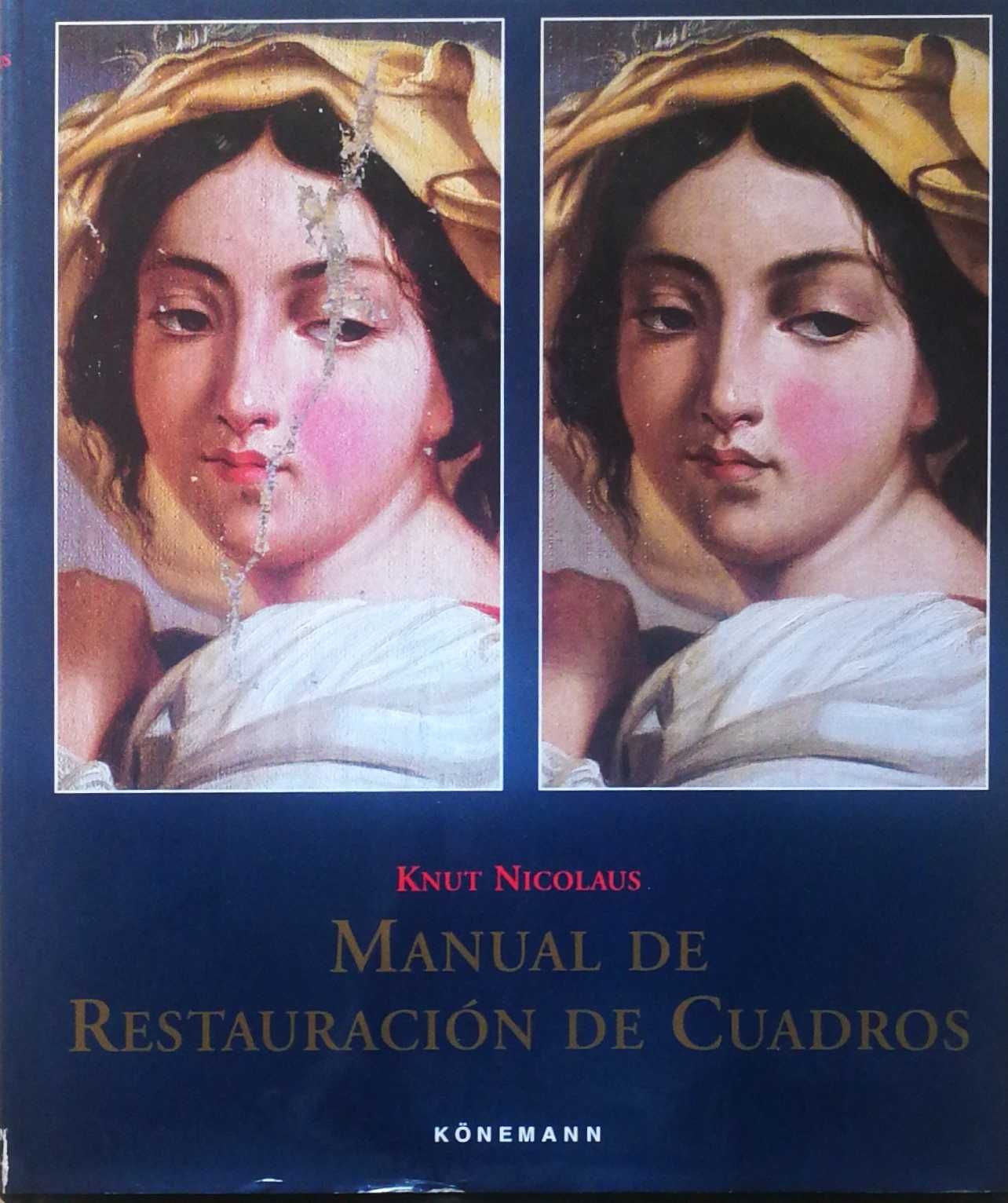 Livro restauro " Manual de Restauración de Cuadros" de Knut Nicolaus