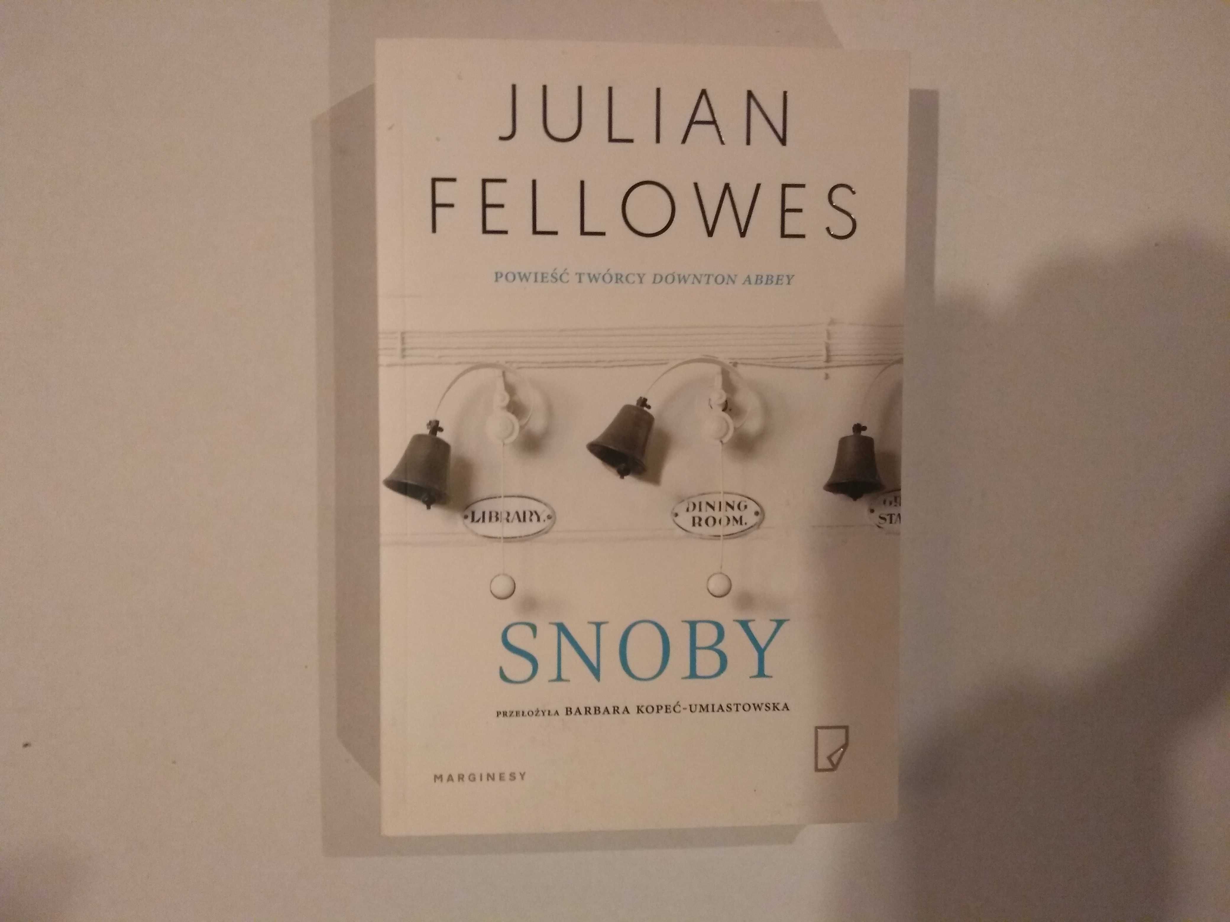 Dobra książka - Snoby Julian Fellowes (NOWA)