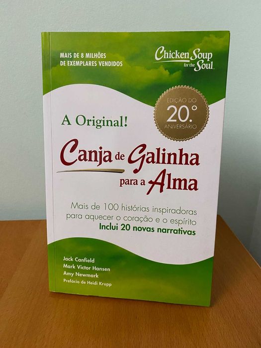 Canja de Galinha para a Alma - Jack Canfield, Mark Hansen, Amy Newmark