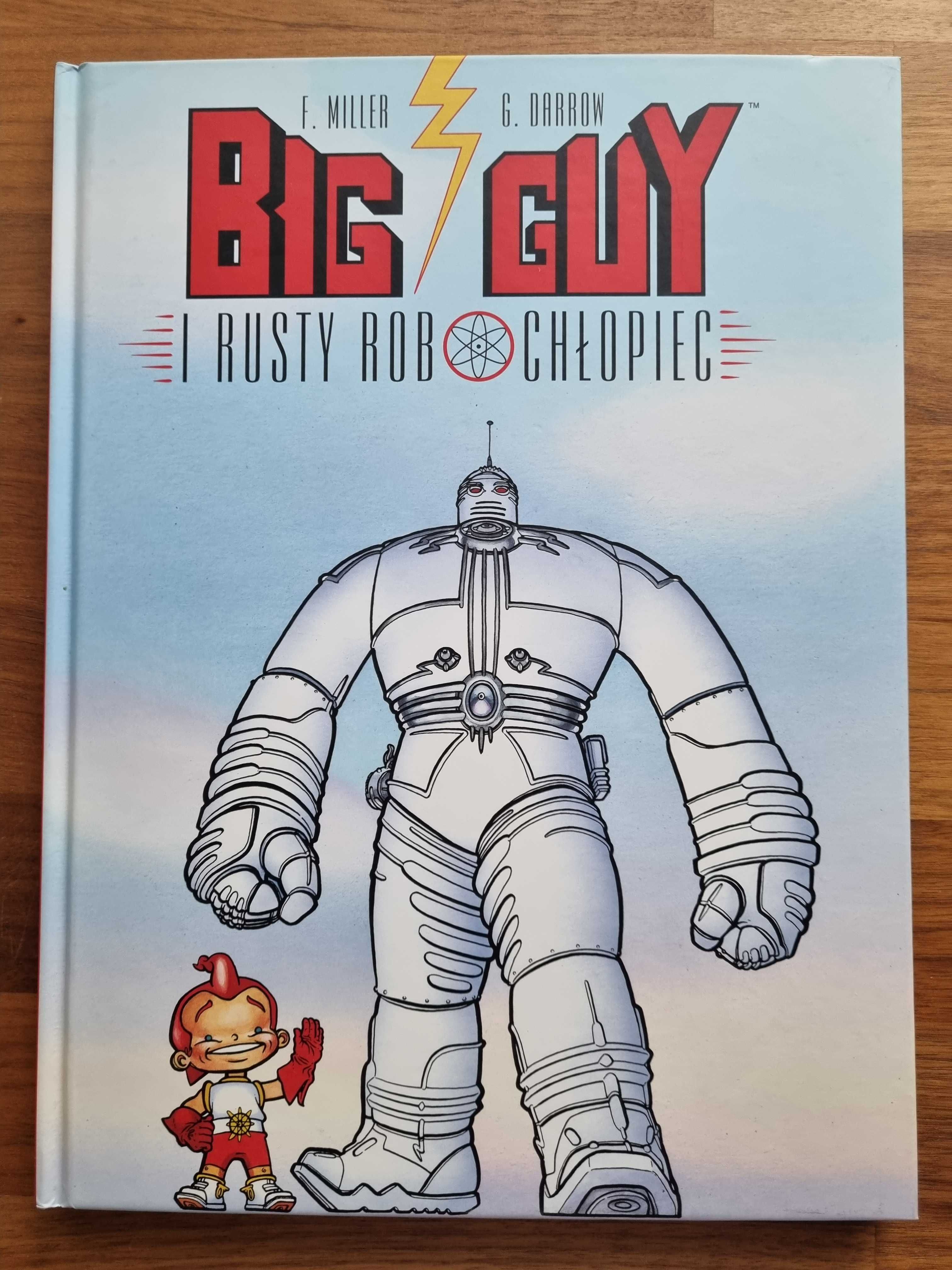F. Miller, G. Darrow - Big Guy i Rusty Robochłopiec