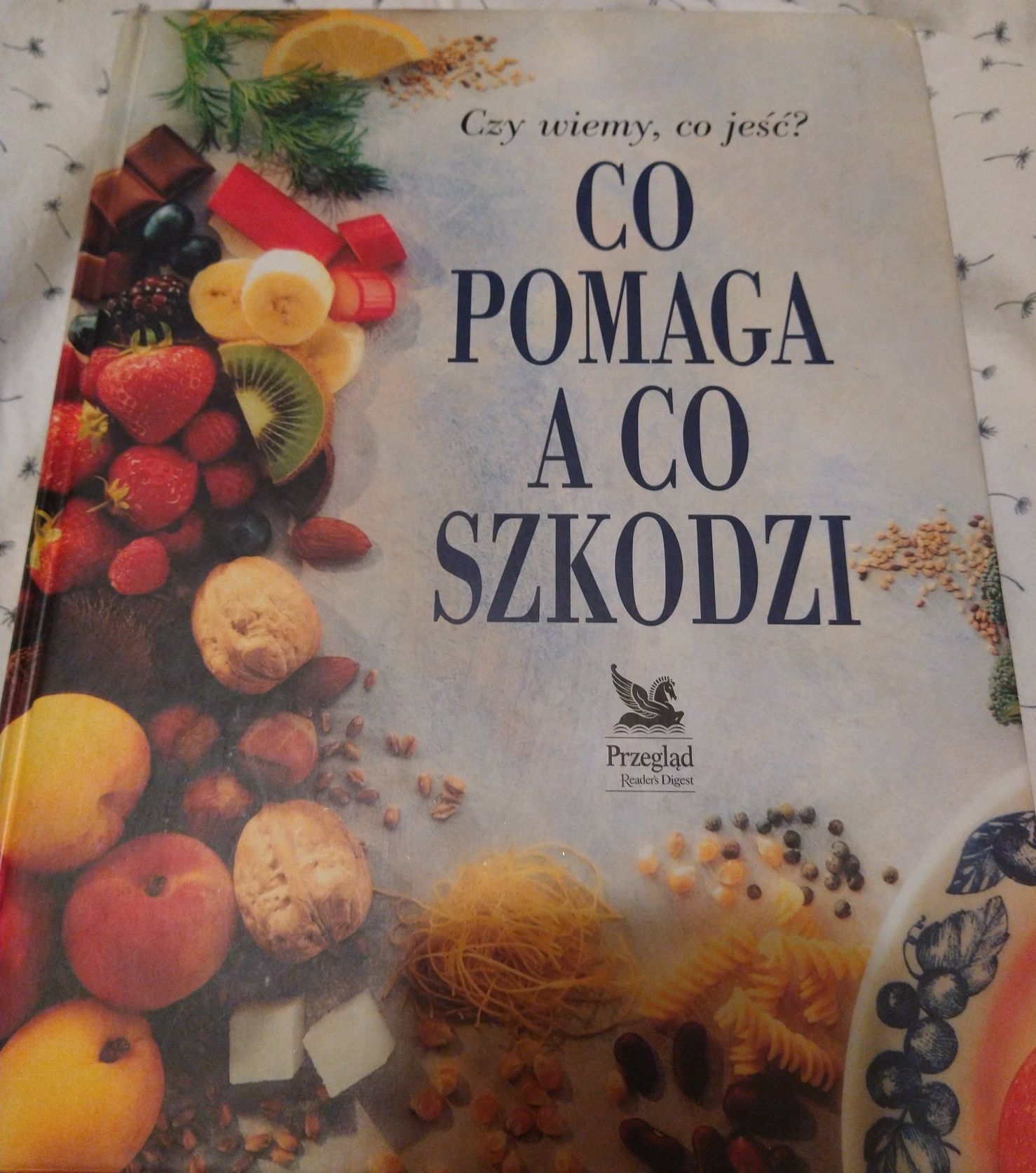 Książka "Co pomaga a co szkodzi?"