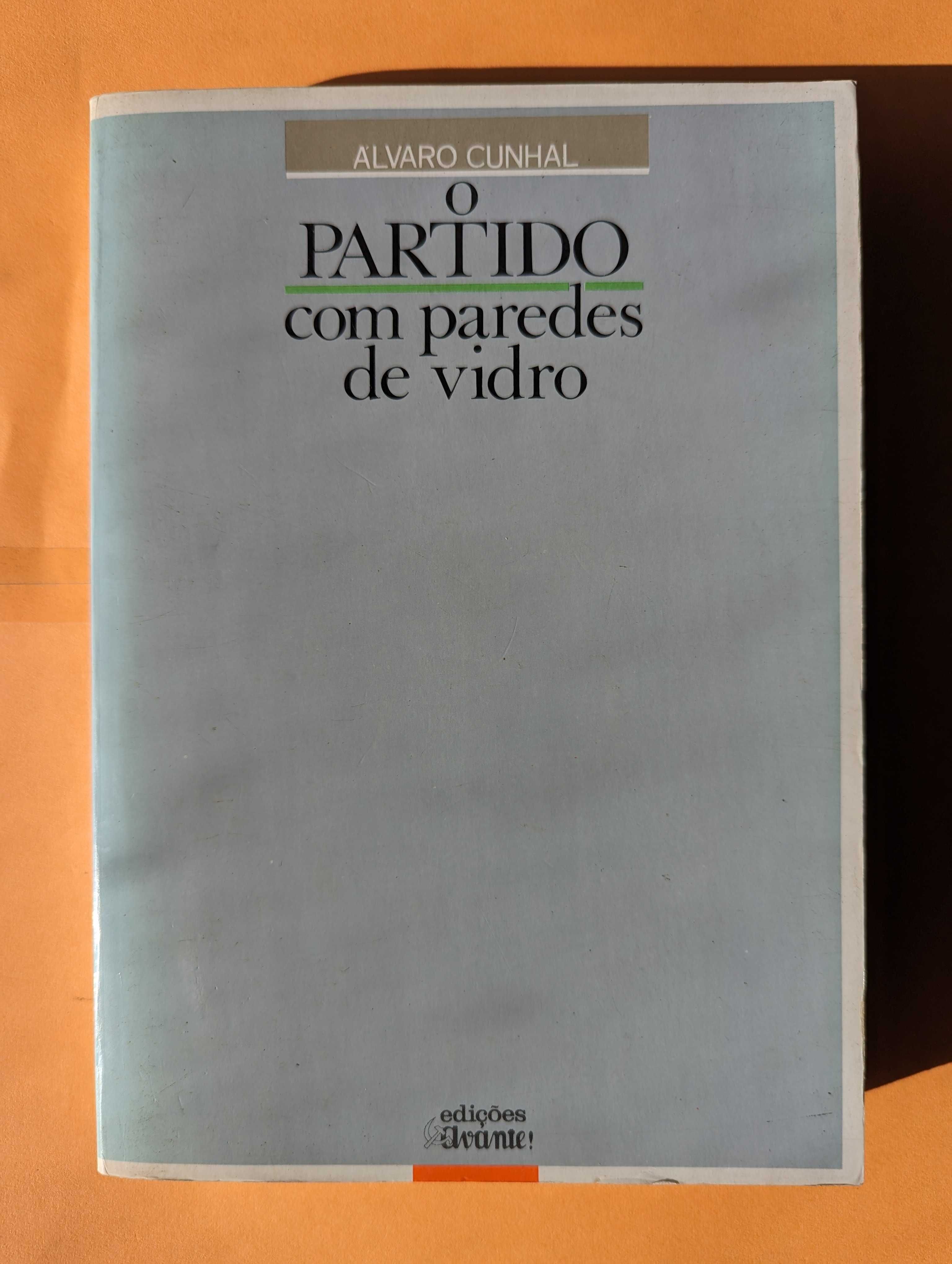 O partido com Paredes de Vidro - Alvaro Cunhal